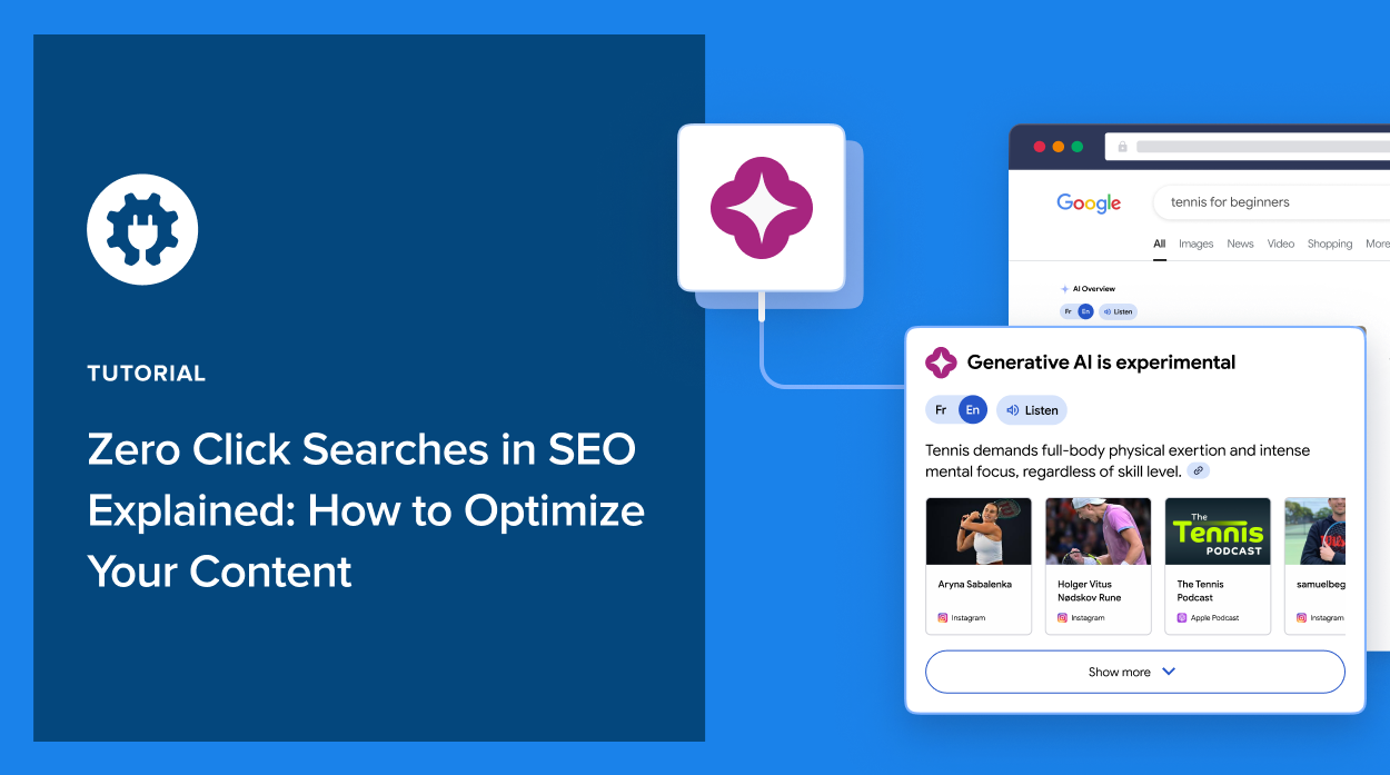 Zero Click Searches in SEO Explained: How to Optimize Your Content
